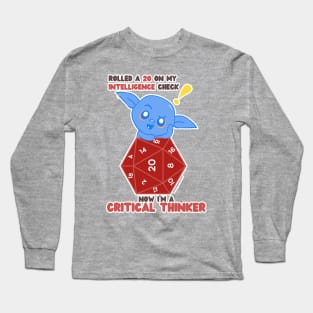 I rolled a 20 on my intelligence check; now I'm a critical thinker //d20 // Goblin Long Sleeve T-Shirt